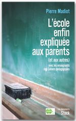 ebook cover of L'école enfin expliquée aux parents (et aux autres), by Pierre Madiot