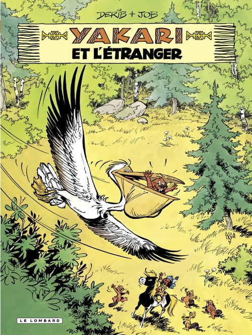 Couverture ebook de Yakari - Tome 7 - Yakari et l'étranger, de Job, Derib