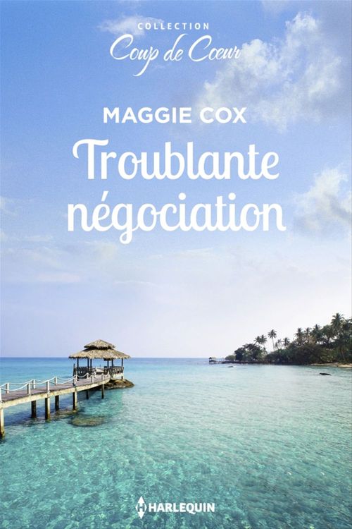 ebook cover of Troublante négociation, by Maggie Cox