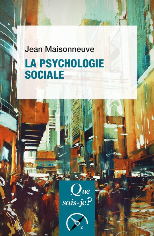 Couverture ebook de La psychologie sociale, de Jean Maisonneuve