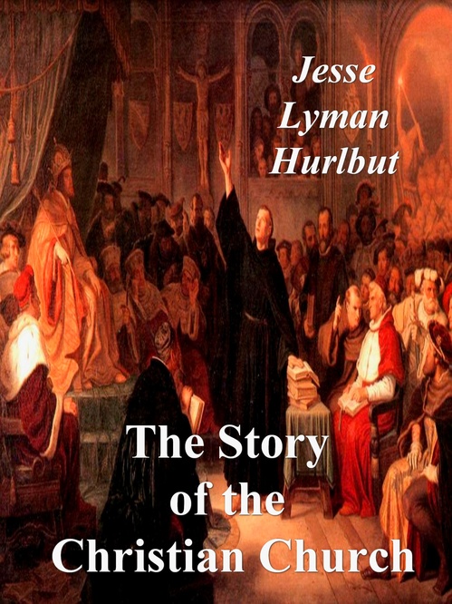 Couverture ebook de The Story of the Christian Church, de Jesse Lyman Hurlbut
