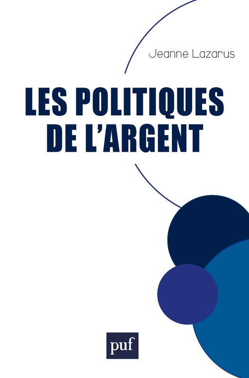 ebook cover of Les politiques de l'argent, by Jeanne Lazarus