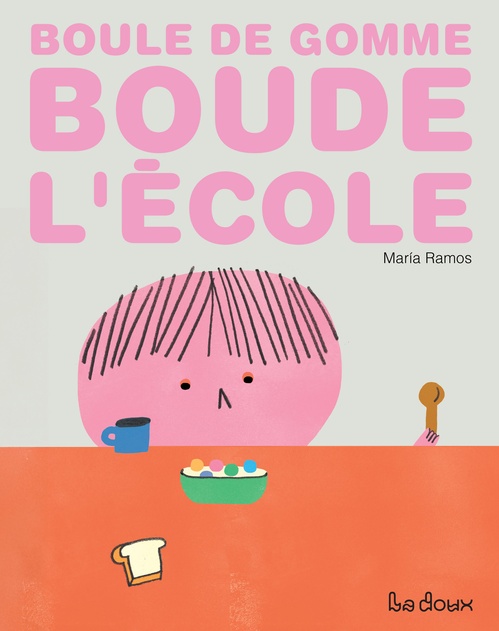 ebook cover of Boule de gomme boude l'école, by Maria Ramos