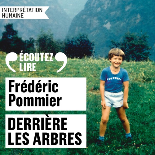 audiobook cover of Derrière les arbres, by Frédéric Pommier