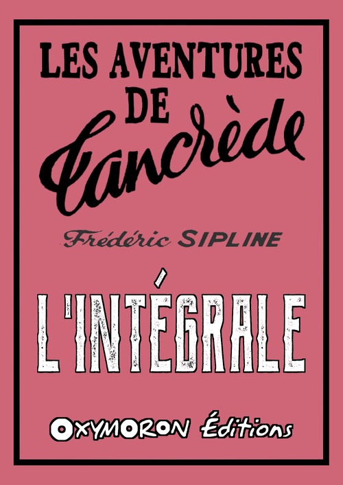 ebook cover of Les aventures de Tancrède - L'Intégrale, by Frederic Sipline