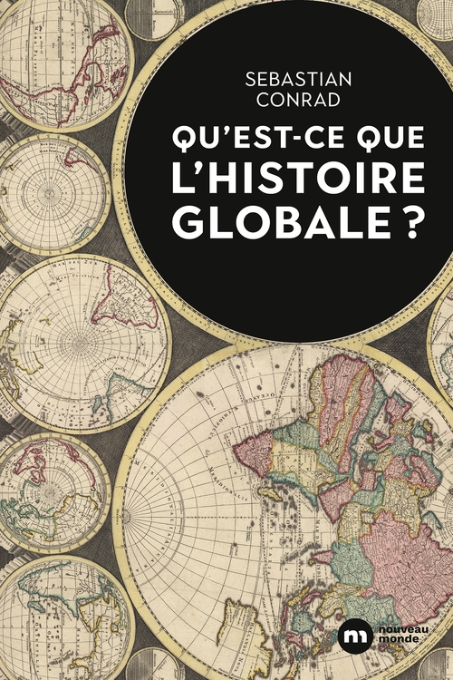 Couverture ebook de Qu'est-ce que l'histoire globale ?, de Sebastian Conrad