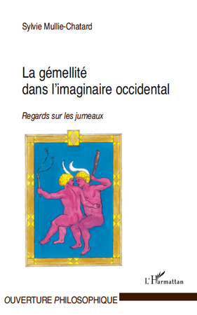 Couverture ebook de La gémellité dans l'imaginaire occidental, de Sylvie Mullie-Chatard