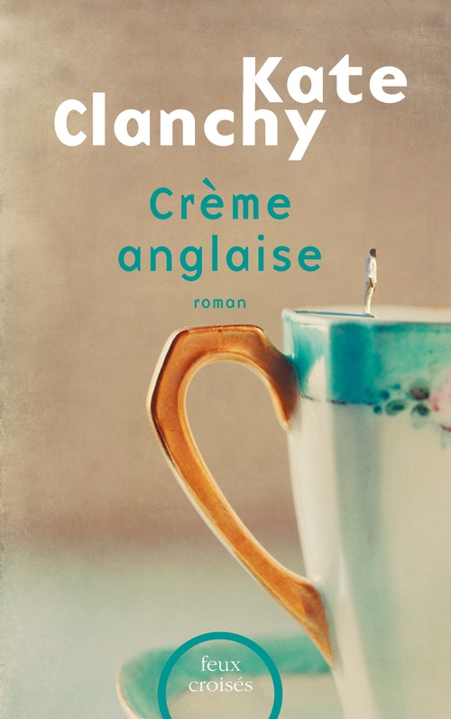 Couverture ebook de Crème anglaise, de Kate Clanchy