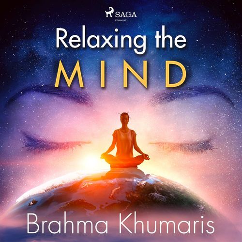 audiobook cover of Relaxing the Mind, by Brahma Khumaris