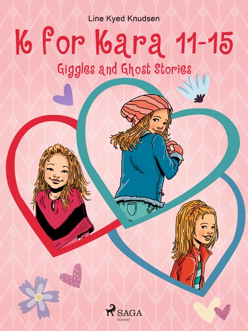 Couverture ebook de K for Kara 11-15. Giggles and Ghost Stories, de Line Kyed Knudsen