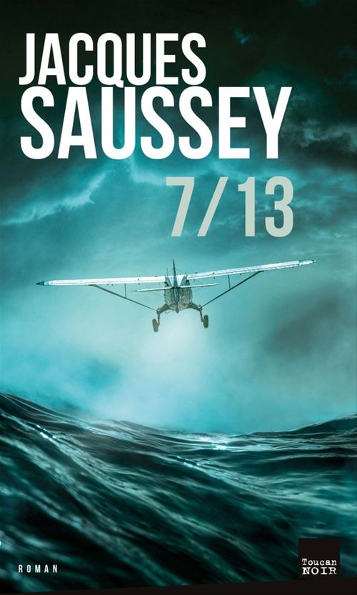 Couverture ebook de 7 / 13, de Jacques Saussey