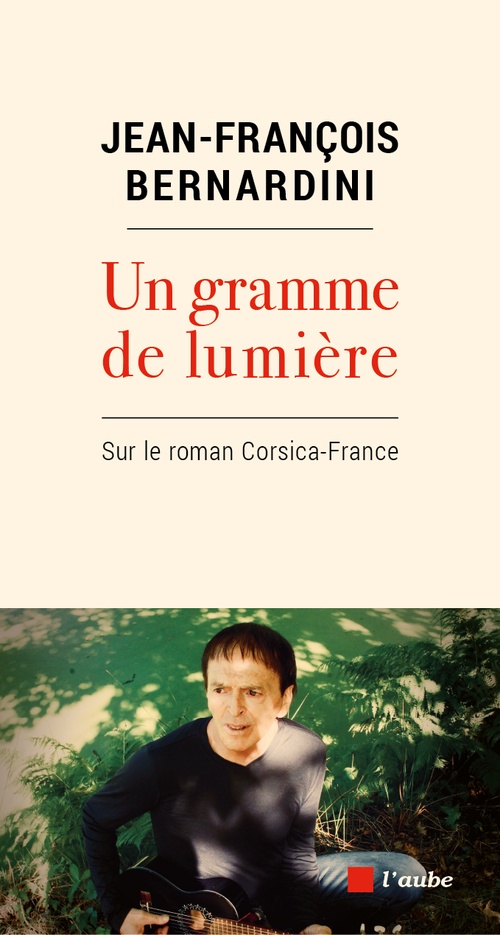 ebook cover of Un gramme de lumière, by Jean-François BERNARDINI