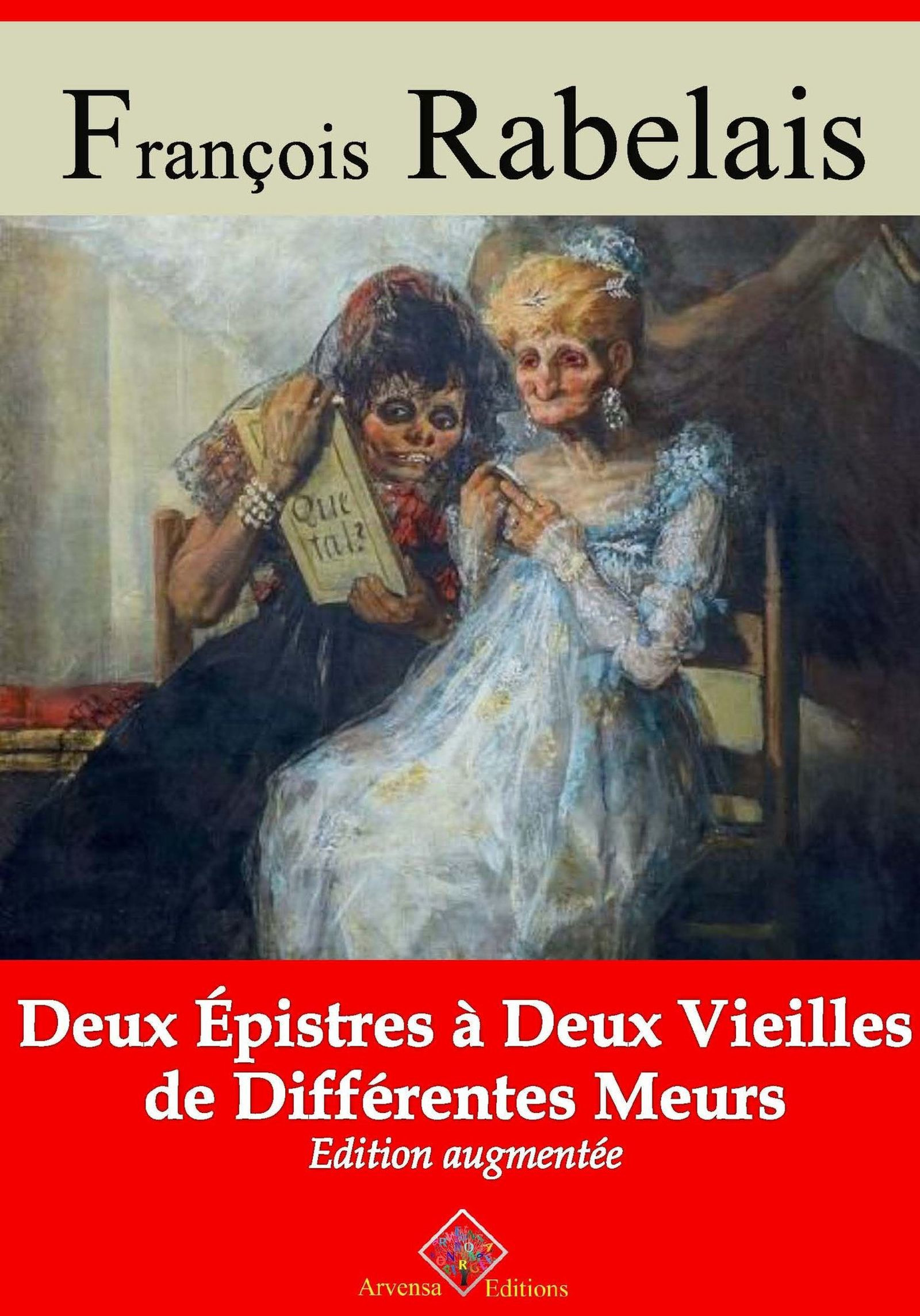 Couverture ebook de Deux epistres à deux vieilles de differentes meurs - suivi d'annexes, de Francois Rabelais