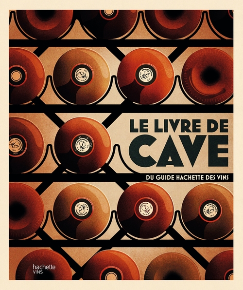 Couverture ebook de Le livre de cave du Guide Hachette des vins, de Collectif