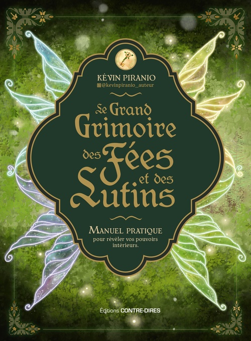 ebook cover of Le grand grimoire des fées et des lutins - Manuel pratique pour révéler vos pouvoirs intérieurs, by Kévin Piranio