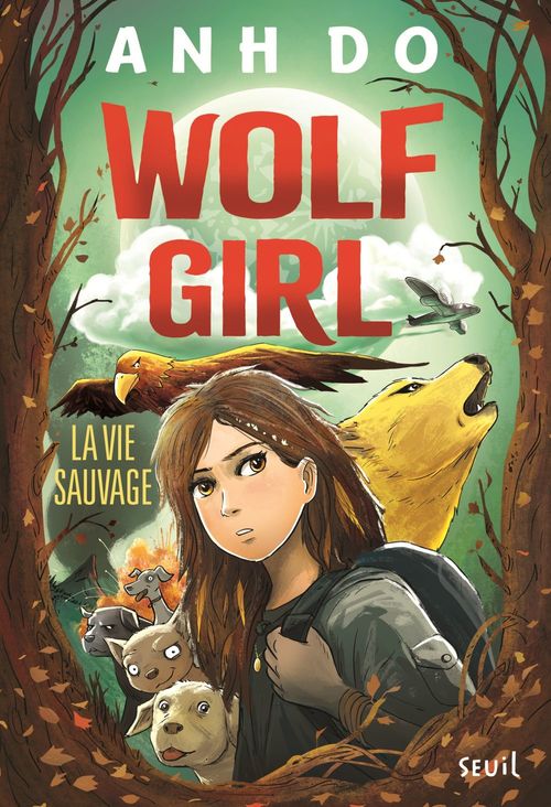 Couverture ebook de Wolf Girl, tome 1 La Vie sauvage, de Anh Do