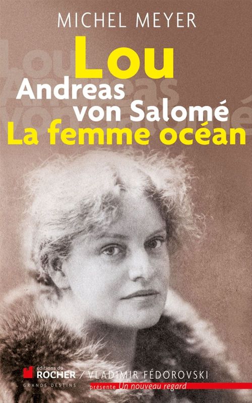Couverture ebook de Lou Andreas von Salomé, La femme océan, de Meyer Michel