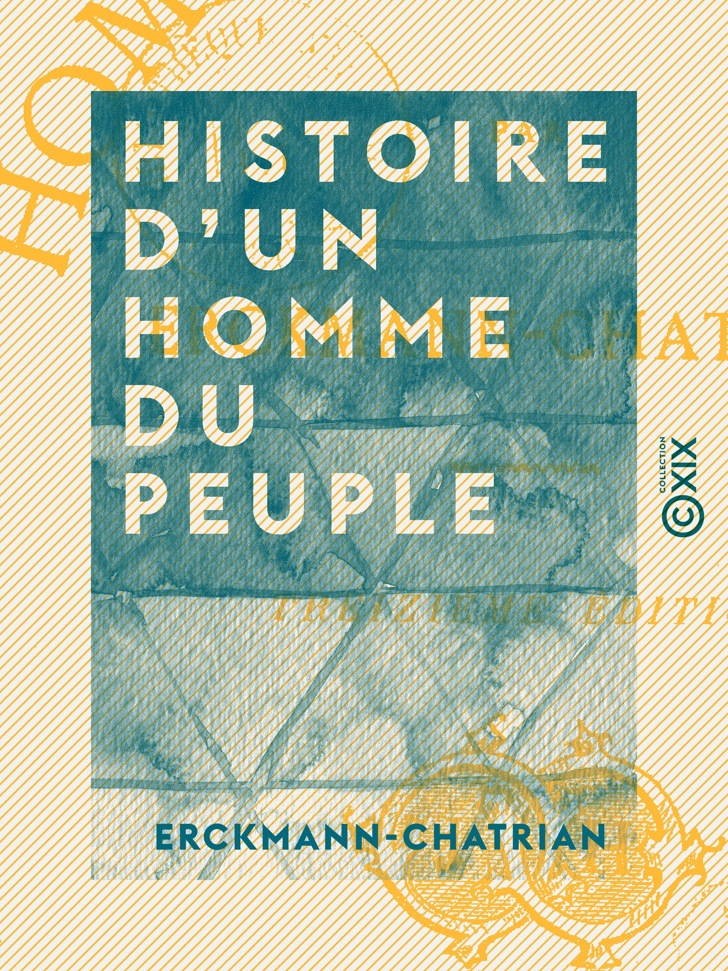 ebook cover of Histoire d'un homme du peuple, by Erckmann-Chatrian