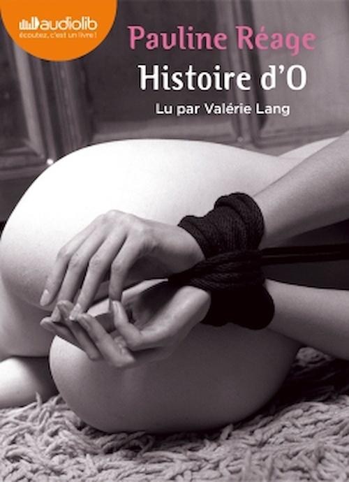 audiobook cover of Histoire d'O, by Pauline Réage