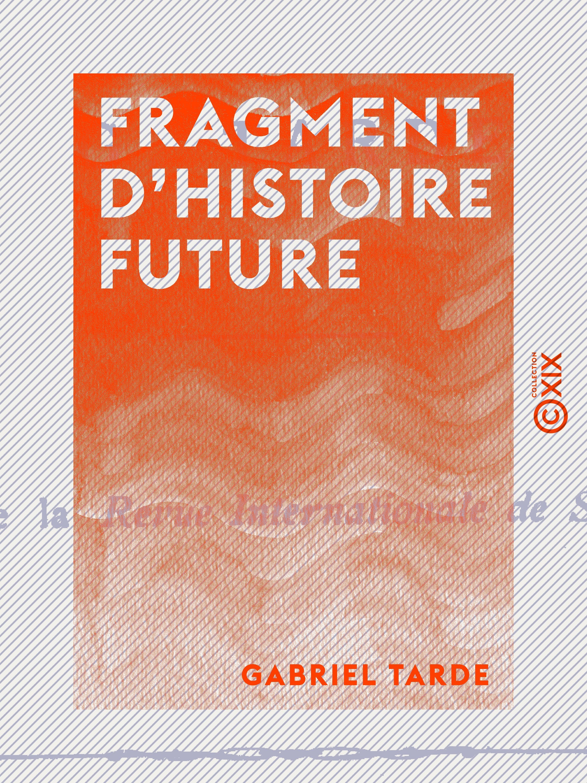 ebook cover of Fragment d'histoire future, by Gabriel Tarde