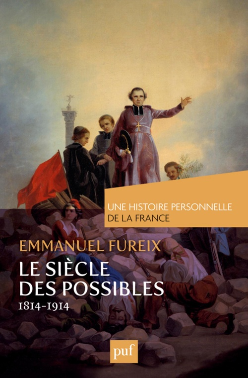 Couverture ebook de Le siècle des possibles (1814-1914), de Emmanuel Fureix