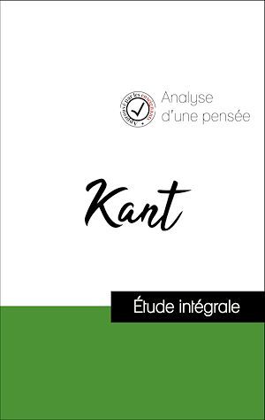 Couverture ebook de Analyse d'une pensée : Kant (résumé et fiche de lecture plébiscités par les enseignants sur fichedelecture.fr), de Emmanuel Kant