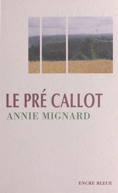 Couverture ebook de Le pré Callot, de Annie Mignard