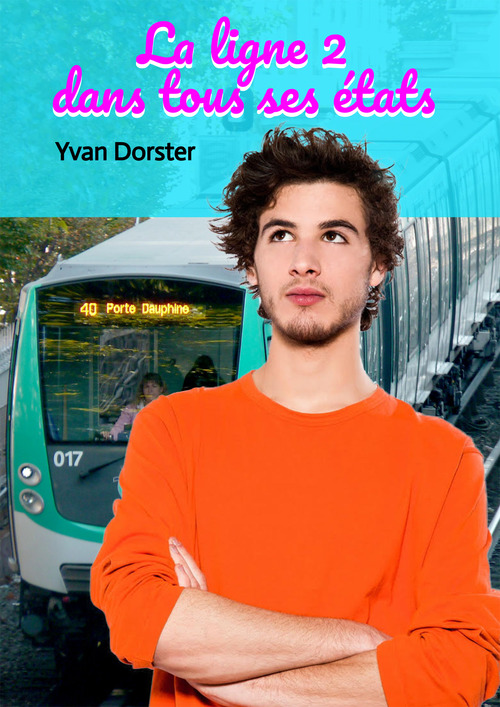 ebook cover of La ligne 2 dans tous ses états, by Yvan Dorster