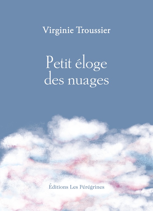 Couverture ebook de Petit éloge des nuages, de Virginie TROUSSIER