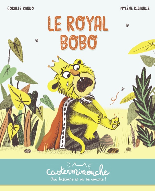 Couverture ebook de Casterminouche - Le Royal Bobo, de Mylène Rigaudie, Coralie Saudo