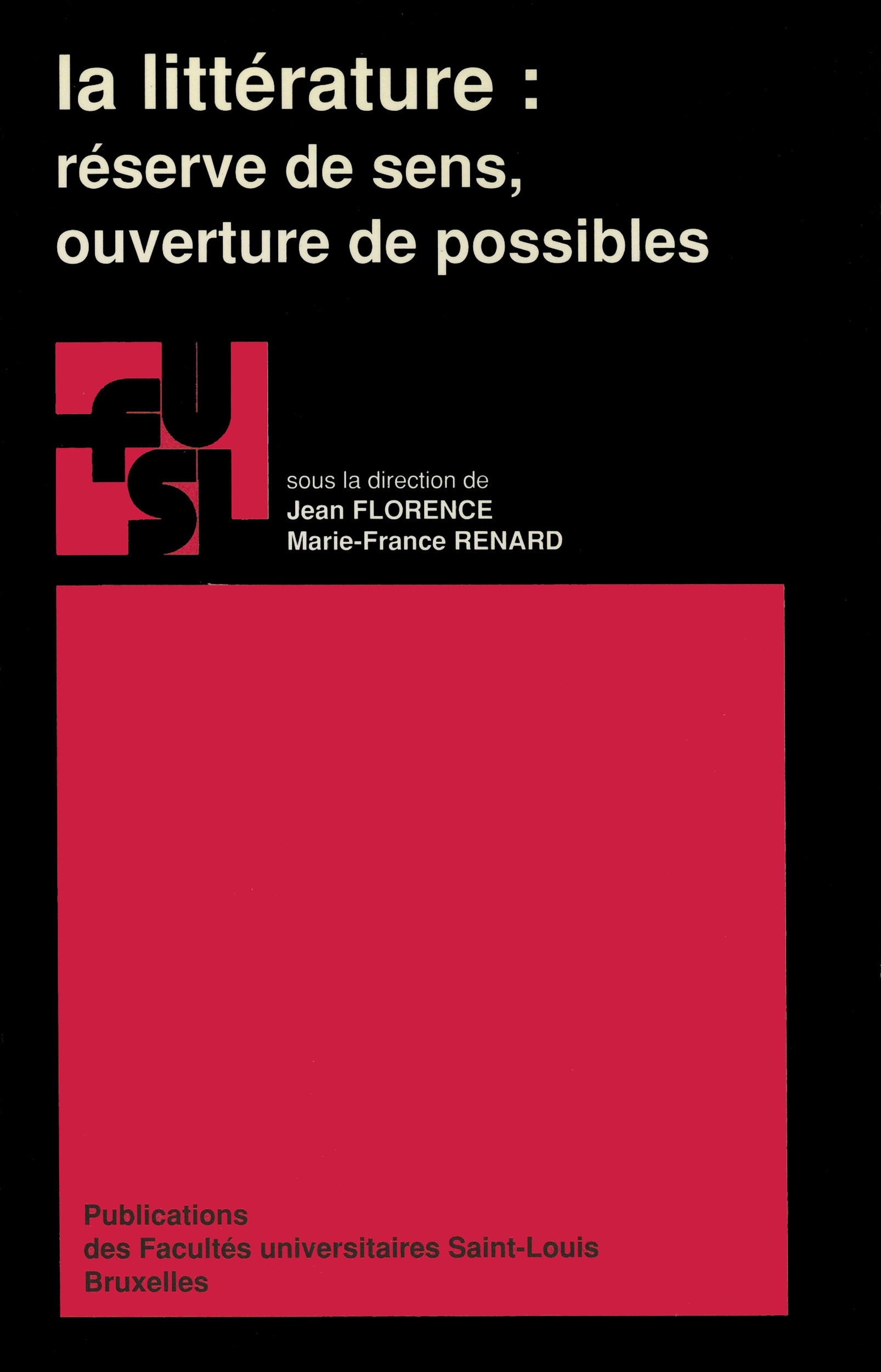 ebook cover of La littérature : Réserve de sens, ouverture de possibles, by