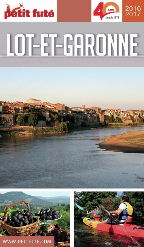 ebook cover of LOT-ET-GARONNE 2016/2017 Petit Futé, by Collectif petit futé