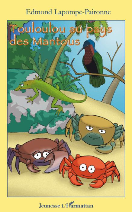 Couverture ebook de Touloulou au pays des Mantous, de Edmond Lapompe-paironne