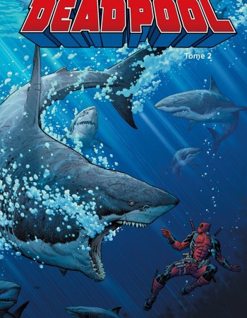 Couverture ebook de Deadpool (2012) T02, de Gerry Duggan, Brian Posehn, Mike Hawthorne, Scott Koblish