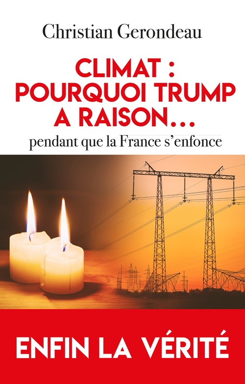 ebook cover of Climat : pourquoi Trump a raison...pendant que la France s'enfonce, by Christian Gerondeau
