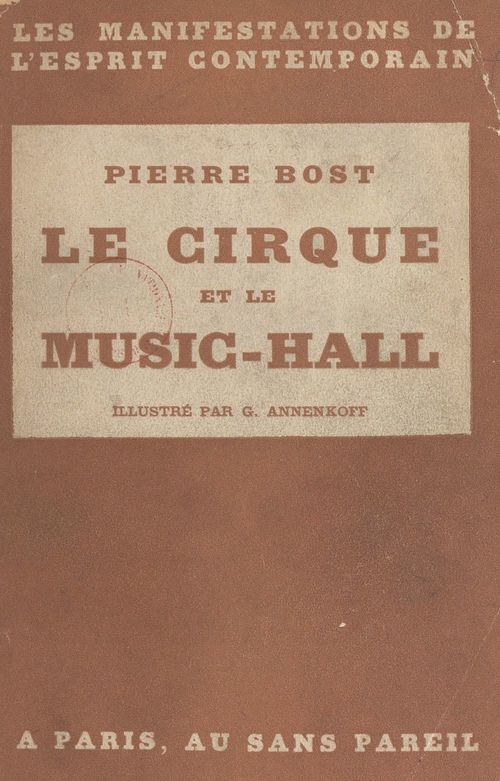 Couverture ebook de Le cirque et le music-hall, de Pierre Bost