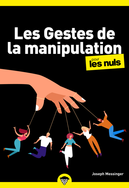 ebook cover of Les Gestes de la manipulation pour les Nuls, poche, 2e éd., by Joseph Messinger