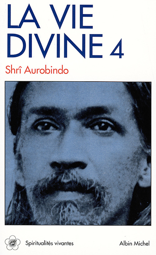 Couverture ebook de La Vie divine - tome 4, de Shrî Aurobindo