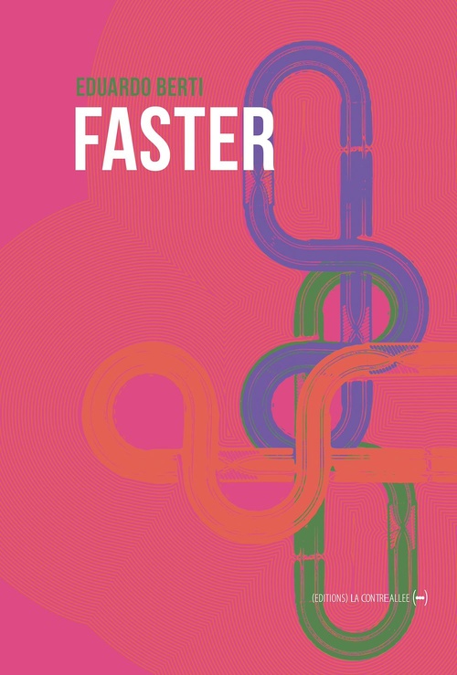 ebook cover of Faster, by Eduardo Berti
