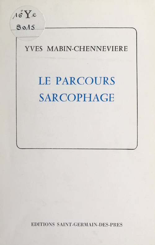 Couverture ebook de Le parcours sarcophage, de Yves Mabin Chenneviere