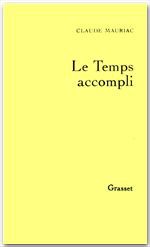 ebook cover of Le temps accompli T01, by Claude Mauriac