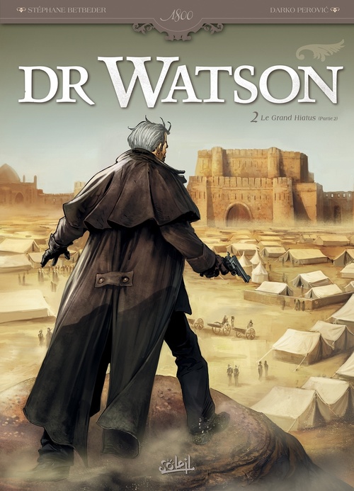 ebook cover of Dr Watson T02 - Le Grand Hiatus partie 2, by Stéphane Betbeder