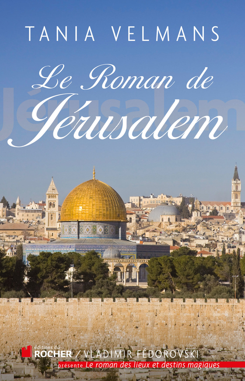 Couverture ebook de Le roman de Jérusalem, de Tania Velmans