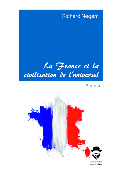 ebook cover of La France et la civilisation de l'universel, by Richard Negem