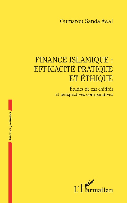 Couverture ebook de Finance islamique : efficacité pratique et éthique, de Oumarou Sandal Awal