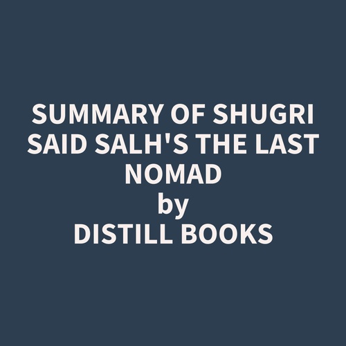 Couverture audiobook de Summary of Shugri Said Salh's The Last Nomad, de Distill Books