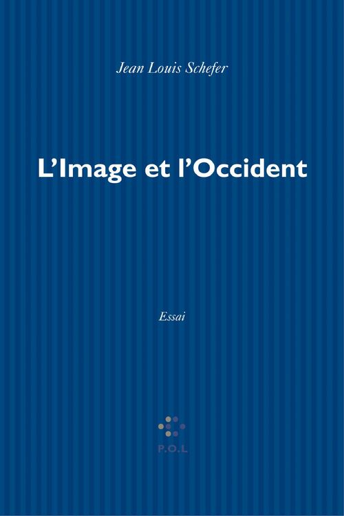 Couverture ebook de L'Image et l'Occident. Sur la notion d'image en Europe latine, de Jean-louis Schefer