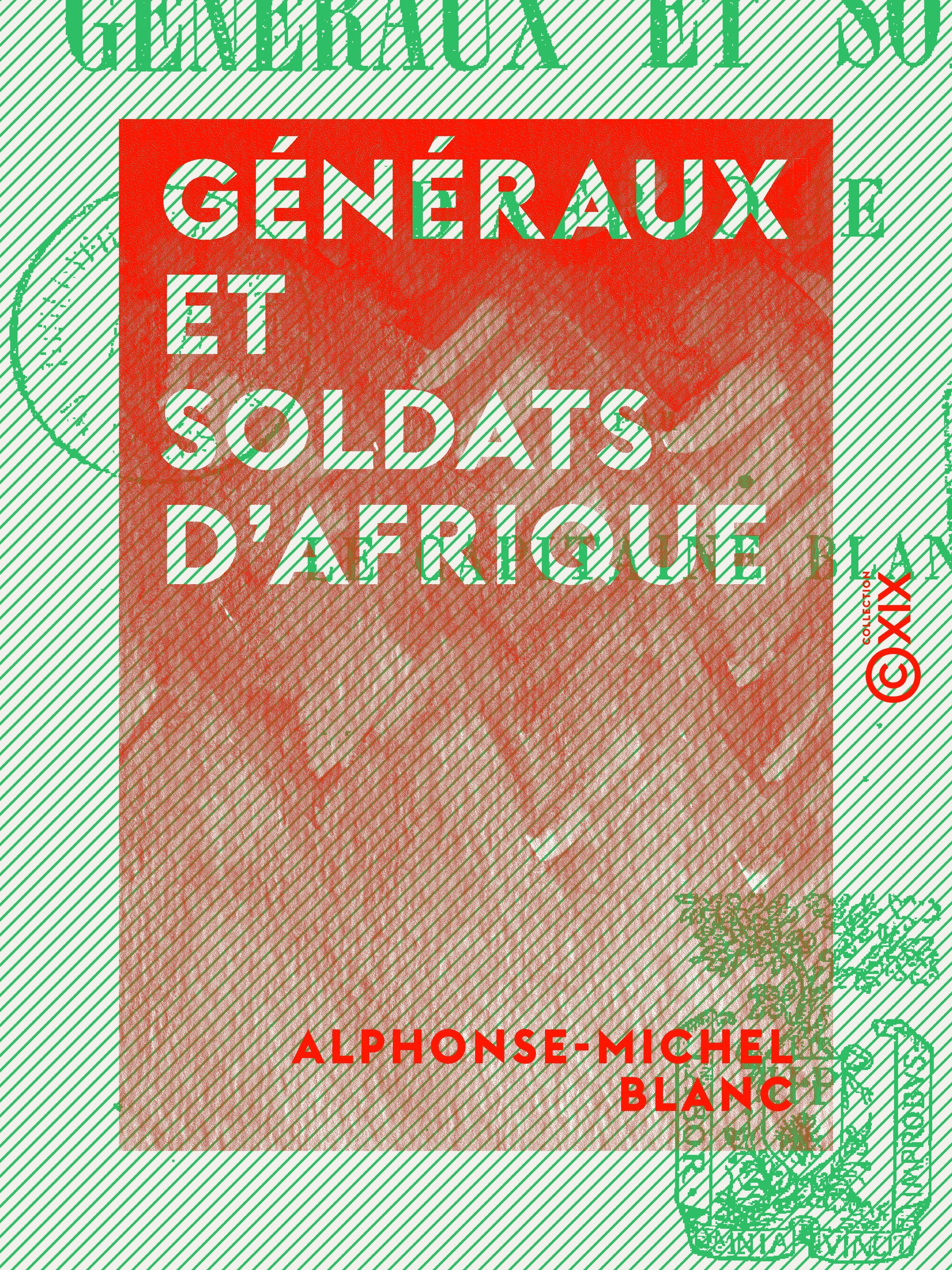 Couverture ebook de Généraux et Soldats d'Afrique - Types militaires d'antan, de Alphonse-Michel Blanc
