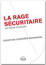 Couverture ebook de La rage sécuritaire, de Christian Charrière-Bournazel
