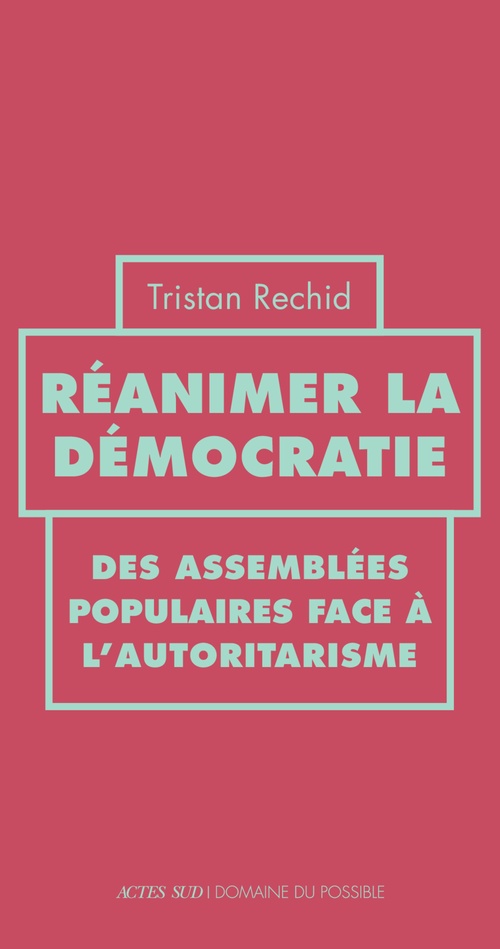 Couverture ebook de Réanimer la démocratie, de Tristan Rechid